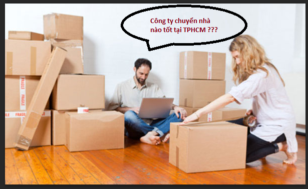 Công ty dịch vụ chuyển nhà tại TPHCM – giá rẻ – chuyên nghiệp.